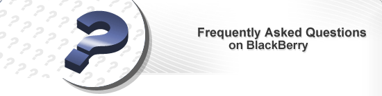 Frequently Asked Questions on BlackBerry