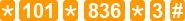 *101*836*3#