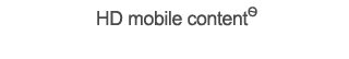HD mobile content