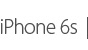 iPhone 6s