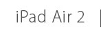 iPad Air 2