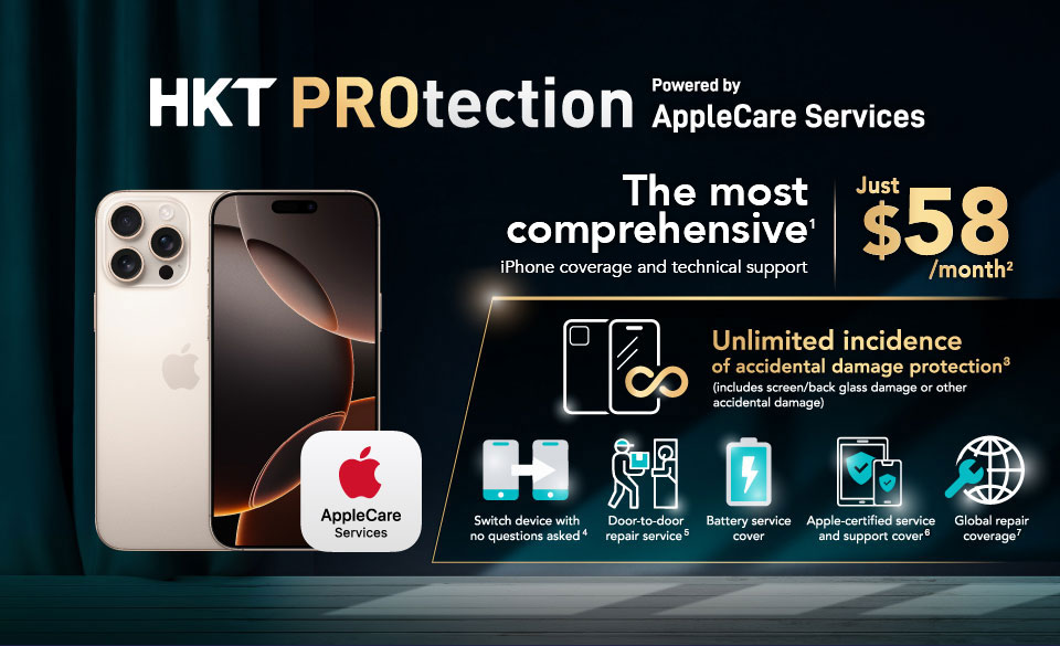 HKT PROtection AppleCare Services - The 1st in Hong Kong. The most comprehensive iPhone coverage and technical support