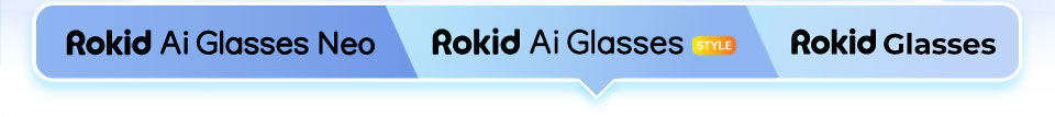 Rokid Glasses