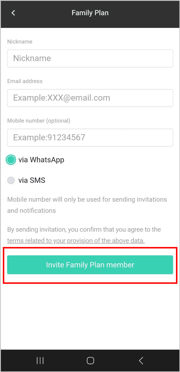 5. Enter member’s nick name, email address and mobile number (optional) , then “Invite Family Plan member”