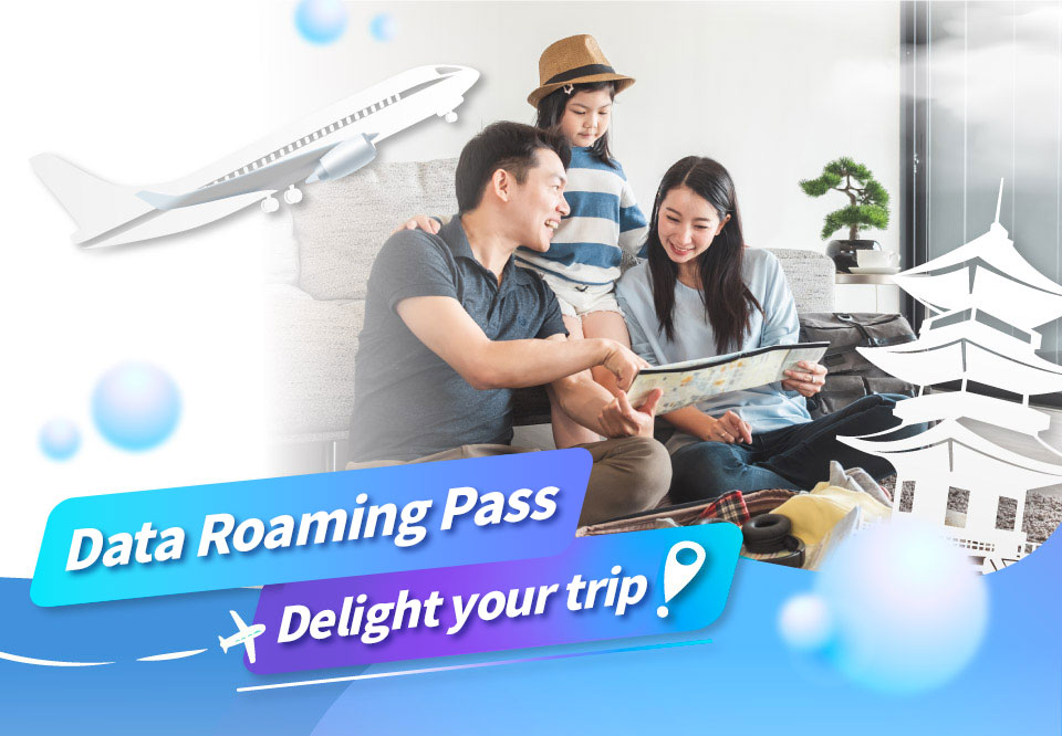 Data Roaming Pass. Delight your trip!