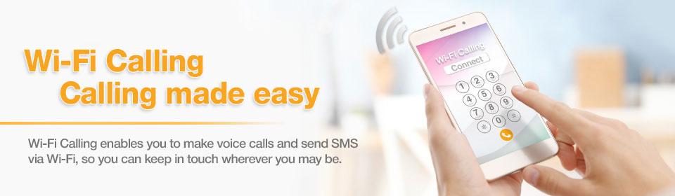 W-Fi Calling. Calling made easy