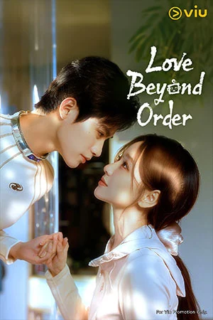 Love Beyond Order (Viu Shorts)